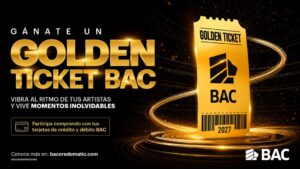 Golden Ticket marca nueva etapa de BAC tras 50 años en Honduras